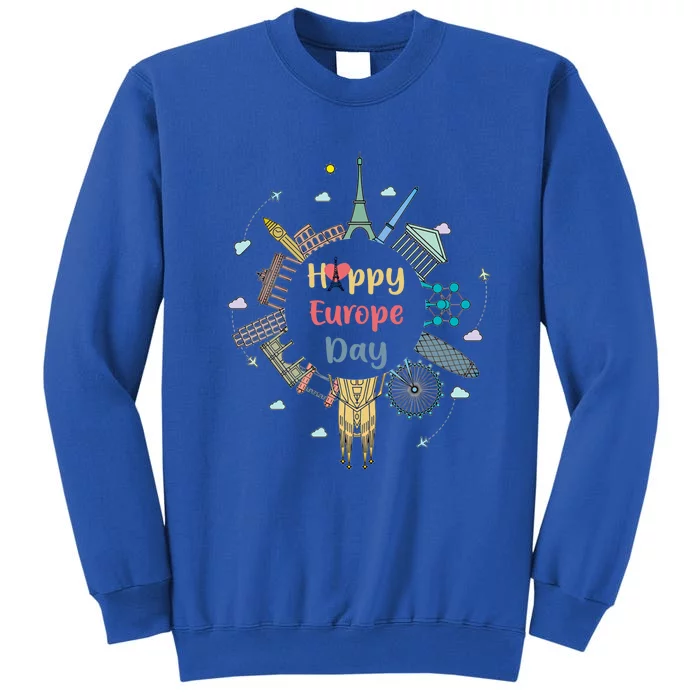 Nice And Cool Happyy Europe Day T Cute Gift Cool Gift Great Gift Tall Sweatshirt