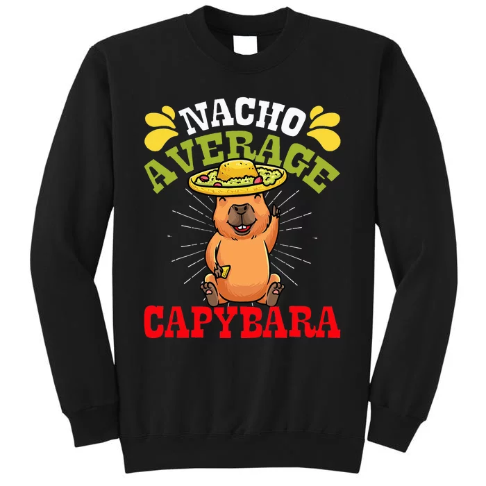 Nacho Average Capybara Cinco De Mayo Tall Sweatshirt