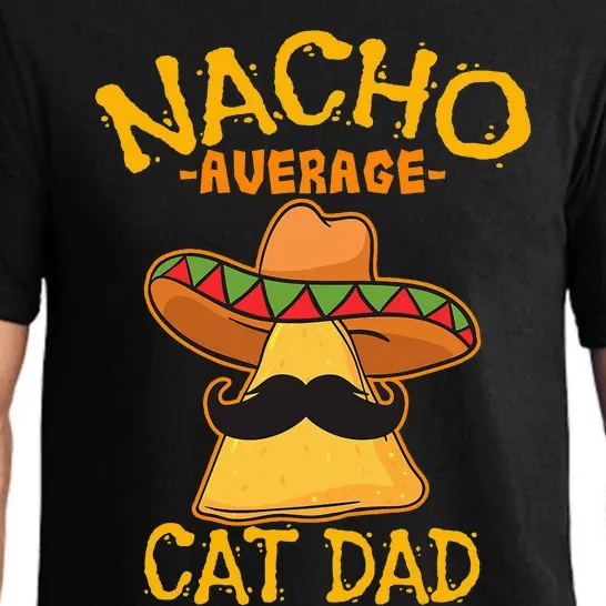 Nacho Average Cat Dad Daddy Lover Owner Cinco de Mayo Party Pajama Set