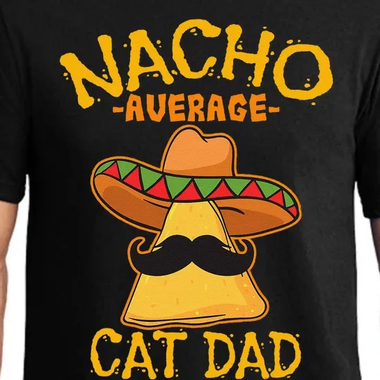 Nacho Average Cat Dad Daddy Lover Owner Cinco De Mayo Party Pajama Set