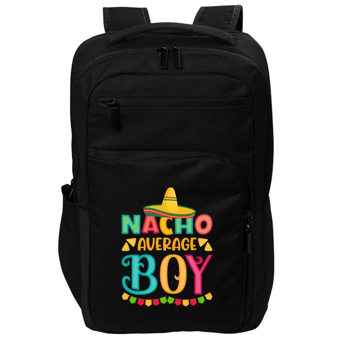 Nacho Average Cinco De Mayo Gift Impact Tech Backpack