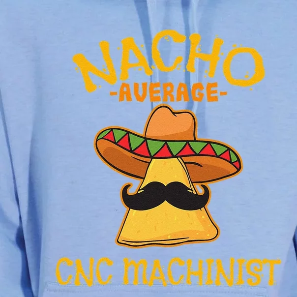 Nacho Average CNC Machinist Cinco De Mayo Fiesta Unisex Surf Hoodie