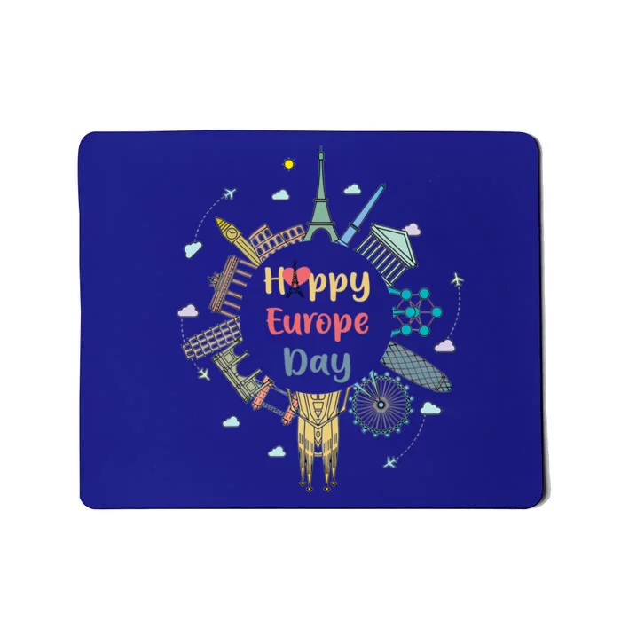 Nice And Cool Happyy Europe Day T Meaningful Gift Gift Mousepad