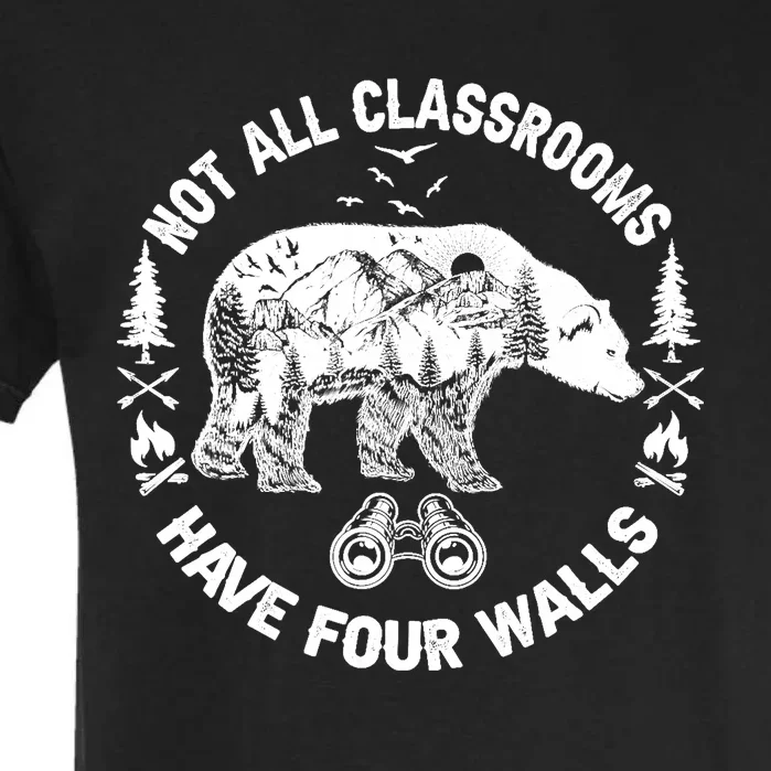 Not All Classrooms Have Four Walls Adventure Bear Homeschool Garment-Dyed Heavyweight T-Shirt