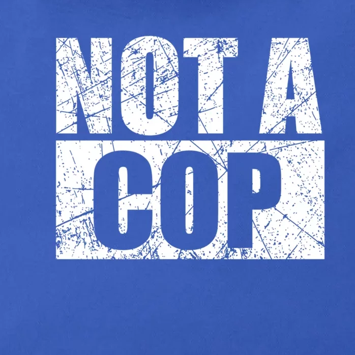 Not A Cop Design Gift Funny Police Cute Gift Zip Tote Bag