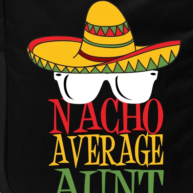 Nacho Average Aunt Impact Tech Backpack