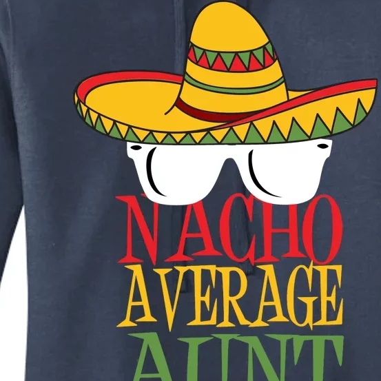 Nacho Average Aunt Women's Pullover Hoodie