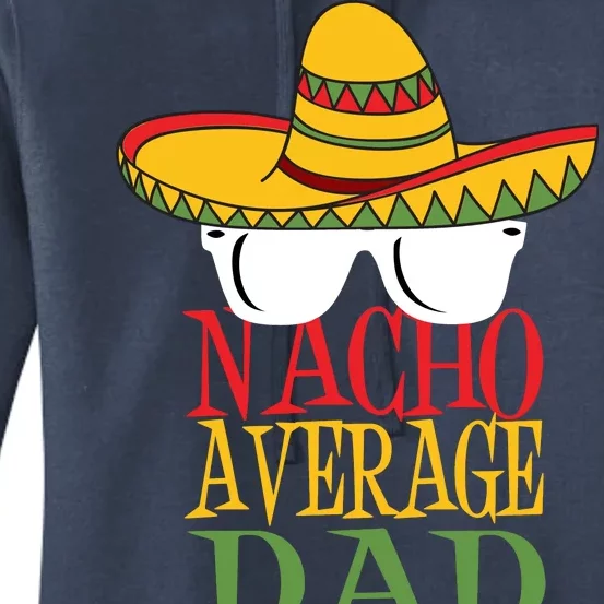 Nacho Average Dad Women's Pullover Hoodie