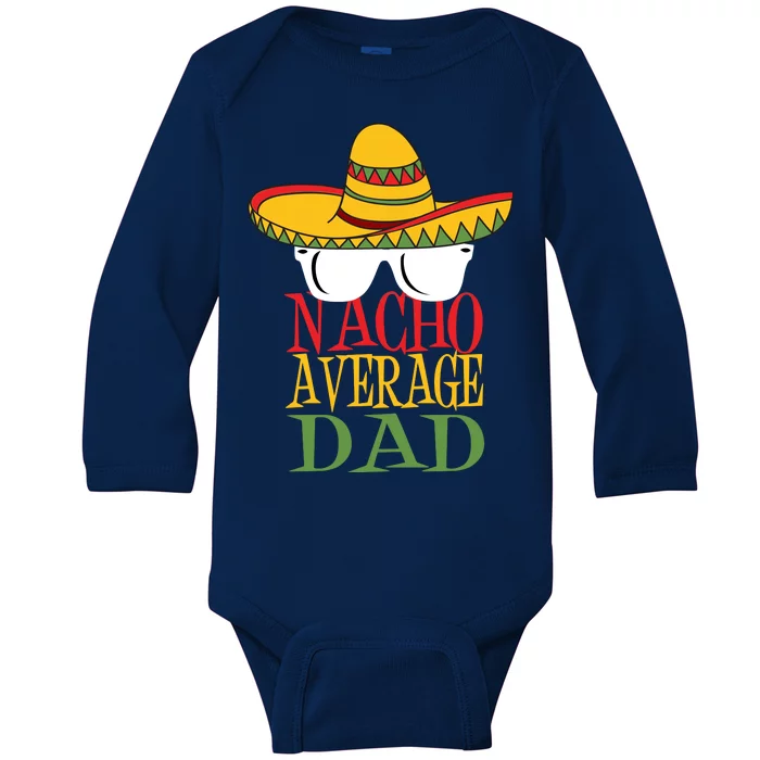 Nacho Average Dad Baby Long Sleeve Bodysuit