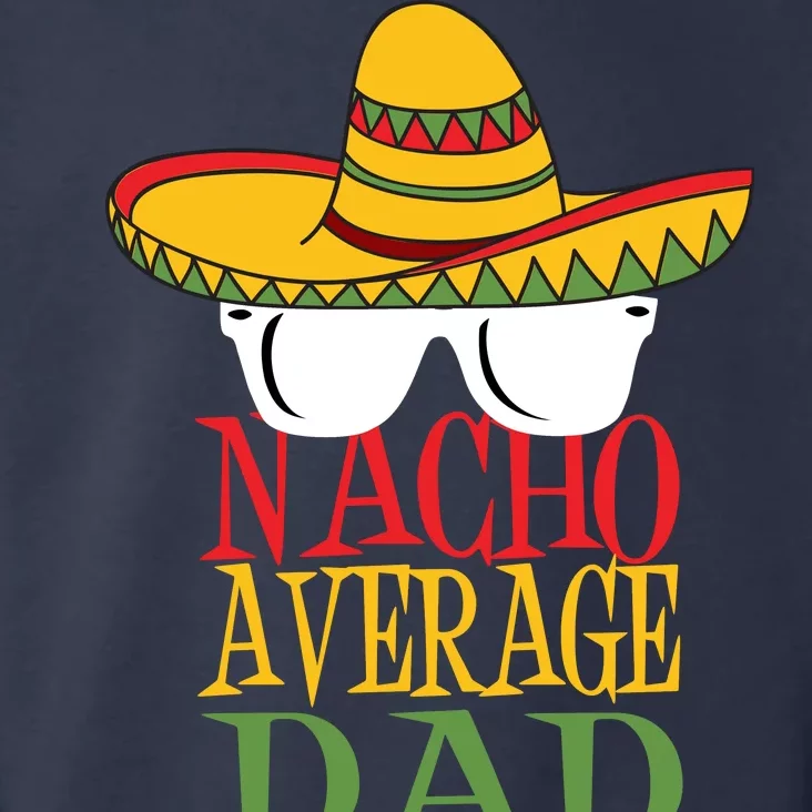 Nacho Average Dad Toddler Hoodie