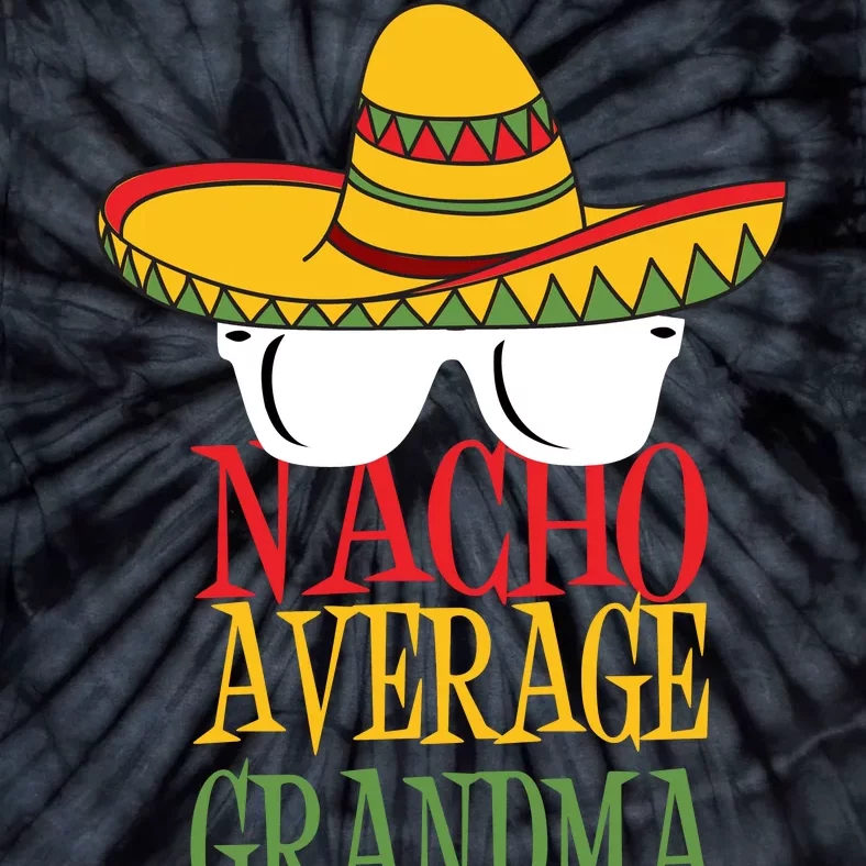 Nacho Average Grandma Tie-Dye T-Shirt