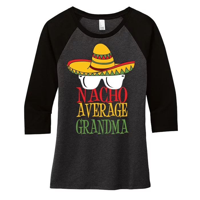 Nacho Average Grandma Women's Tri-Blend 3/4-Sleeve Raglan Shirt