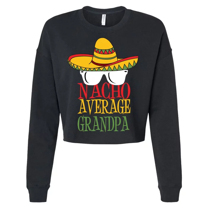 Nacho Average Grandpa Cropped Pullover Crew