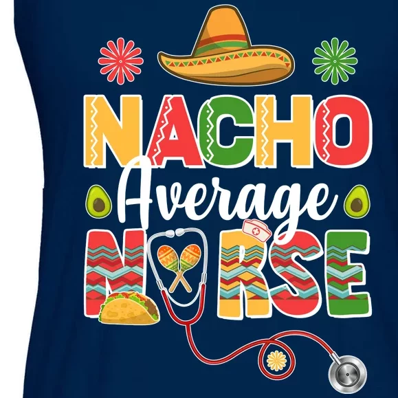 Nacho Average Nurse Cinco De Mayo Ladies Essential Flowy Tank