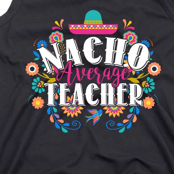 Nacho Average Teacher Cinco De Mayo Tank Top