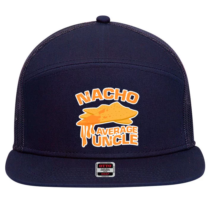 Nacho Average Uncle Funny 7 Panel Mesh Trucker Snapback Hat