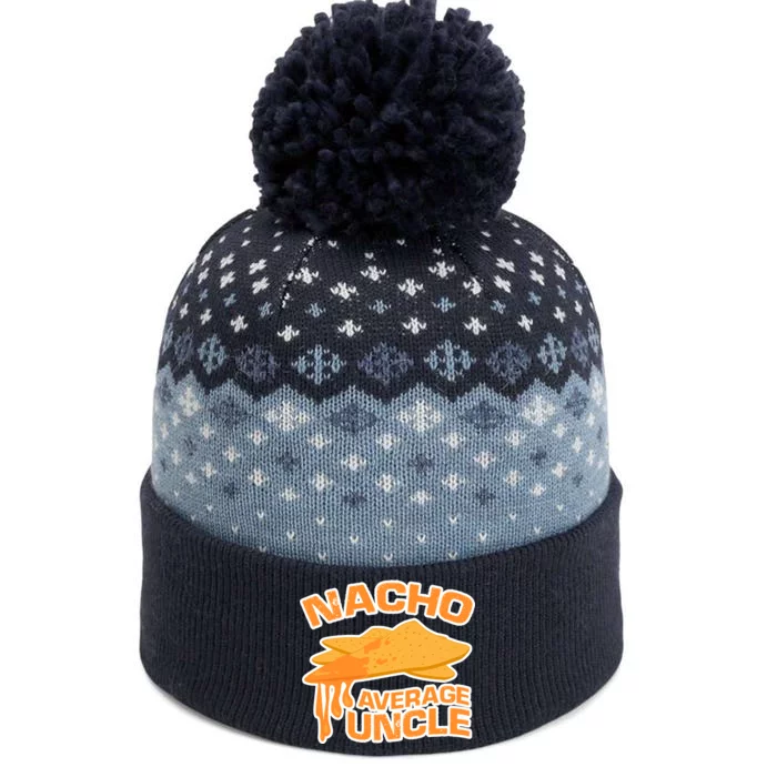 Nacho Average Uncle Funny The Baniff Cuffed Pom Beanie