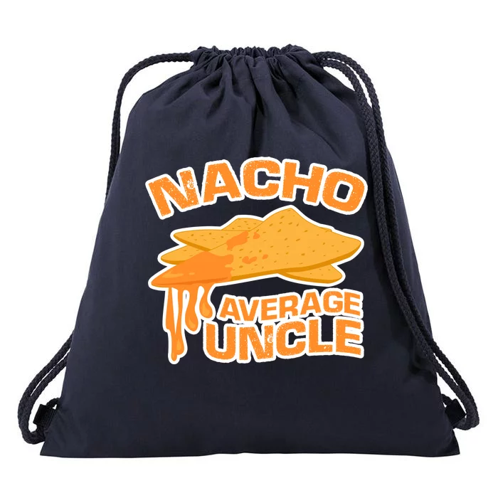 Nacho Average Uncle Funny Drawstring Bag