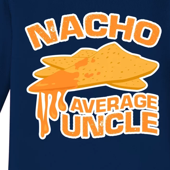 Nacho Average Uncle Funny Baby Long Sleeve Bodysuit