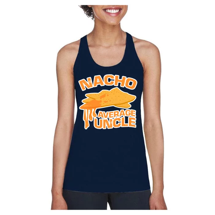 Nacho Average Uncle Funny Women's Racerback Tank