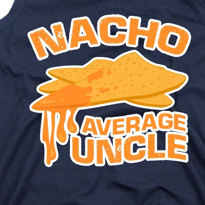 Nacho Average Uncle Funny Tank Top