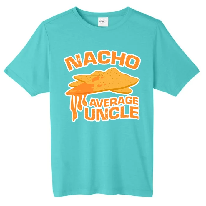 Nacho Average Uncle Funny ChromaSoft Performance T-Shirt