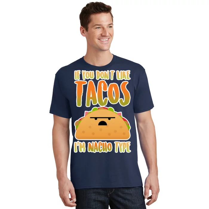 Nacho Type Taco T-Shirt