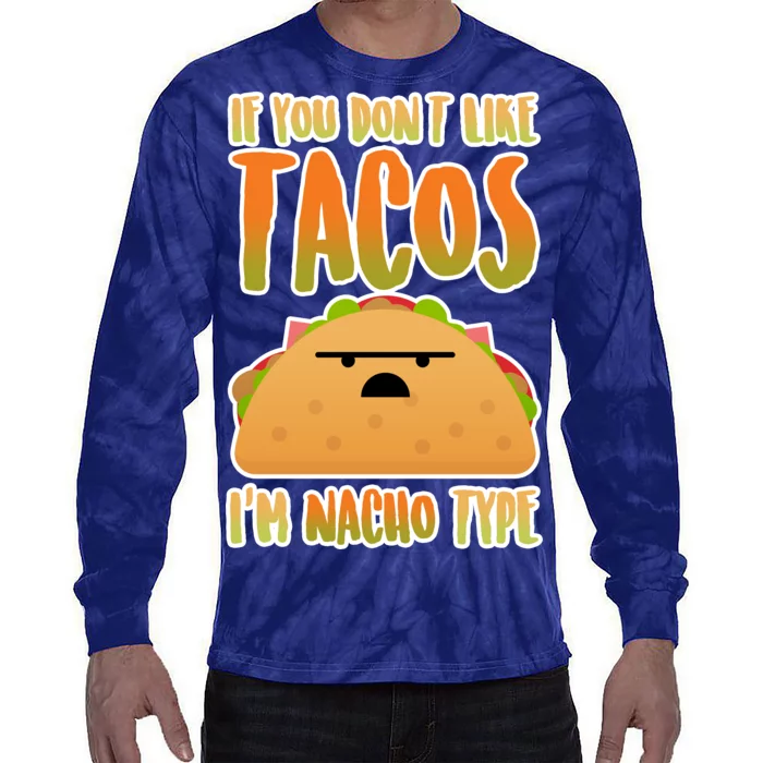 Nacho Type Taco Tie-Dye Long Sleeve Shirt