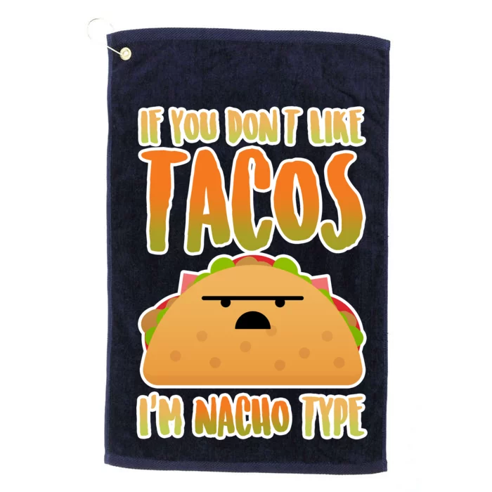 Nacho Type Taco Platinum Collection Golf Towel