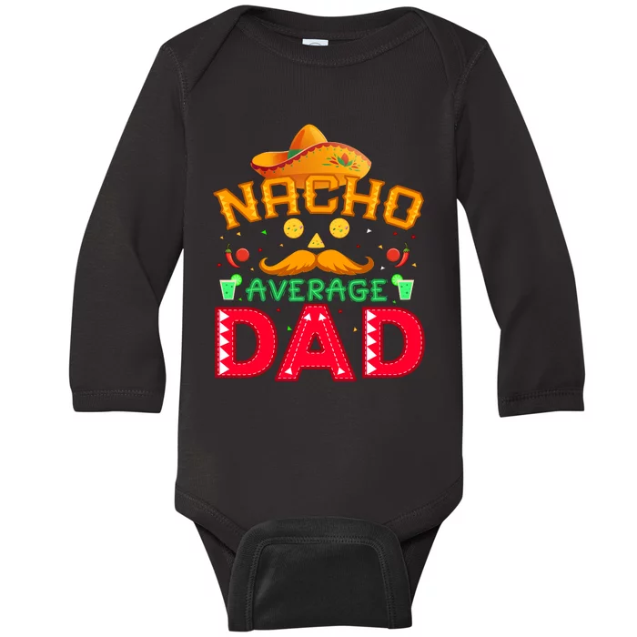 Nacho Average Dad Baby Long Sleeve Bodysuit