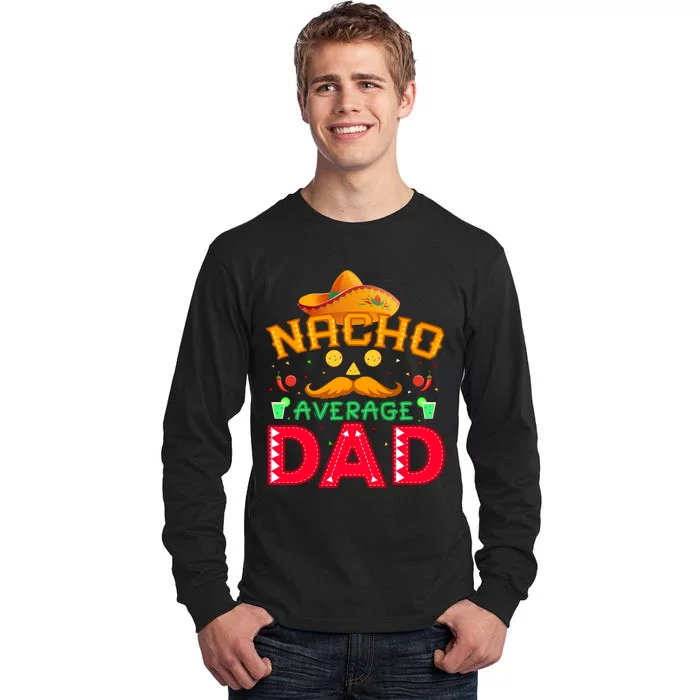 Nacho Average Dad Tall Long Sleeve T-Shirt