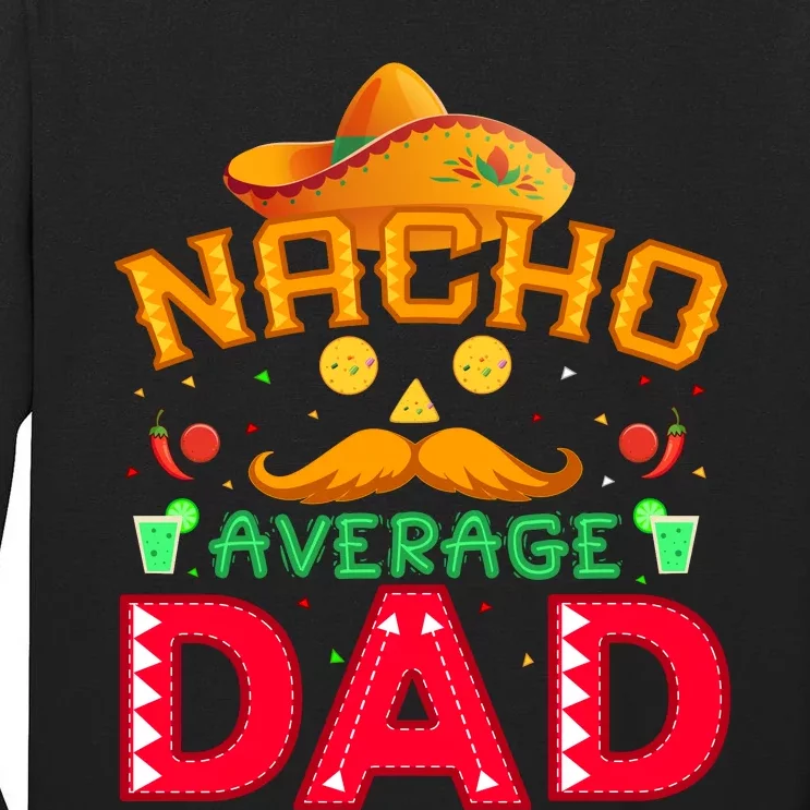 Nacho Average Dad Tall Long Sleeve T-Shirt