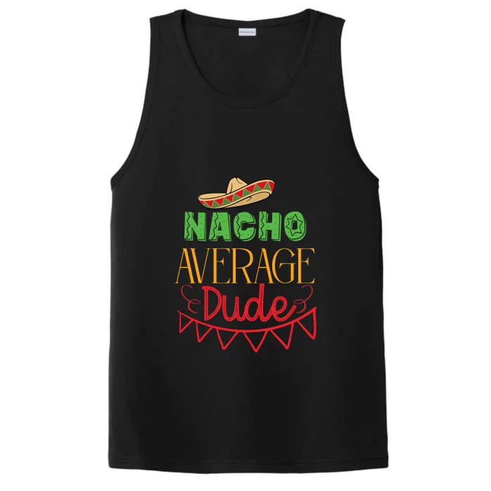 Nacho Average Dude Mexican Cinco De Mayo Performance Tank