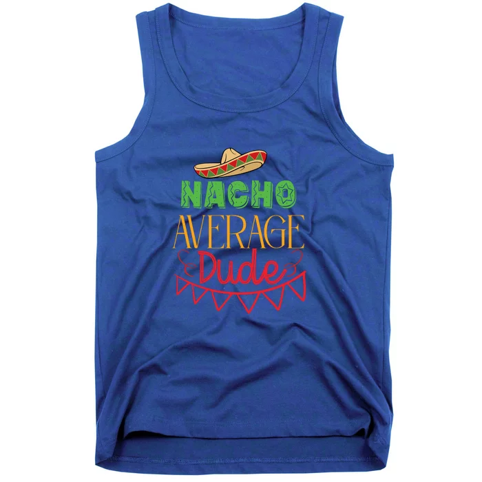 Nacho Average Dude Mexican Cinco De Mayo Tank Top