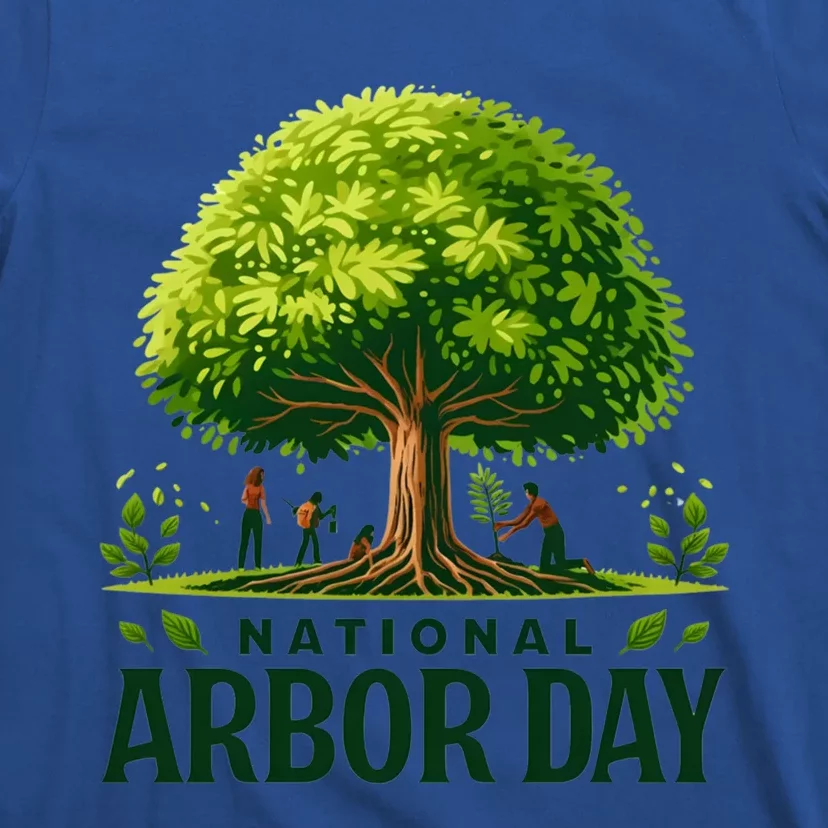 National Arbor Day Tree Care Happy Arbor Day Funny Gift T-Shirt