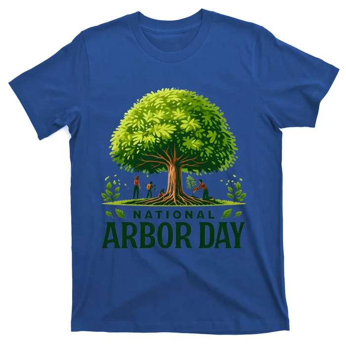 National Arbor Day Tree Care Happy Arbor Day Funny Gift T-Shirt