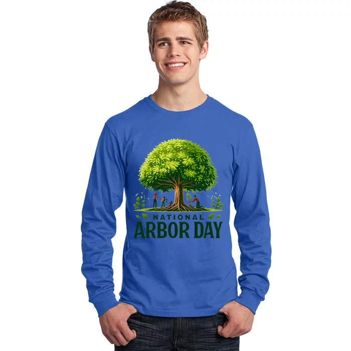 National Arbor Day Tree Care Happy Arbor Day Funny Gift Tall Long Sleeve T-Shirt