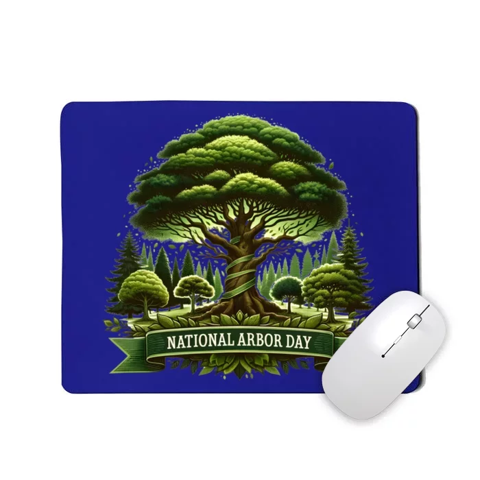 National Arbor Day Tree Care Happy Arbor Day Funny Gift Mousepad