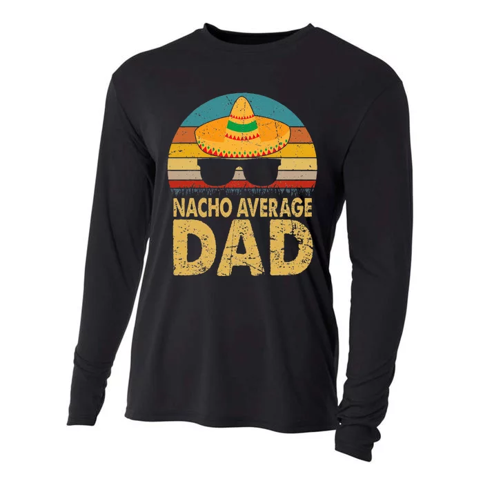 Nacho Average Dad Vintage Cinco De Mayo New Daddy To Be Cooling Performance Long Sleeve Crew