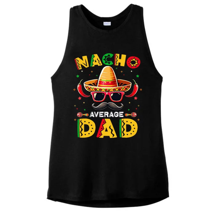 Nacho Average Dad Father Cinco De Mayo Mexican Fiesta Ladies Tri-Blend Wicking Tank