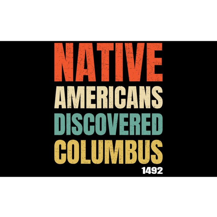 Native Americans Discovered Columbus Bumper Sticker