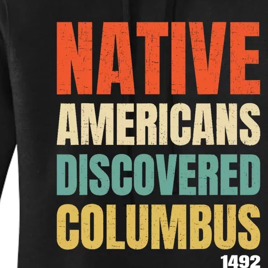 Native Americans Discovered Columbus Women's Pullover Hoodie