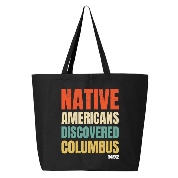 Native Americans Discovered Columbus 25L Jumbo Tote