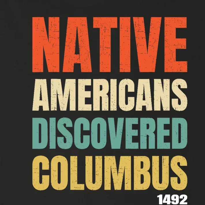 Native Americans Discovered Columbus Toddler Long Sleeve Shirt