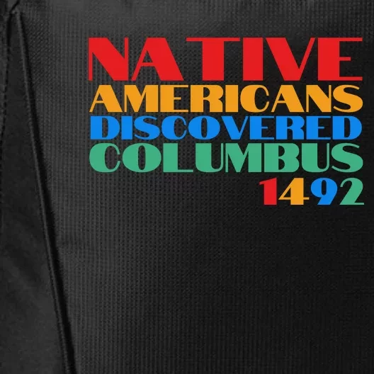 Native Americans Discovered Columbus 1492 City Backpack