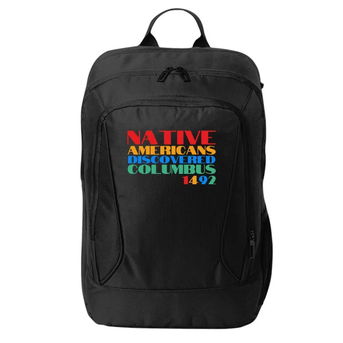 Native Americans Discovered Columbus 1492 City Backpack