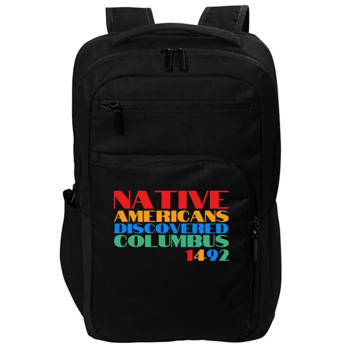 Native Americans Discovered Columbus 1492 Impact Tech Backpack