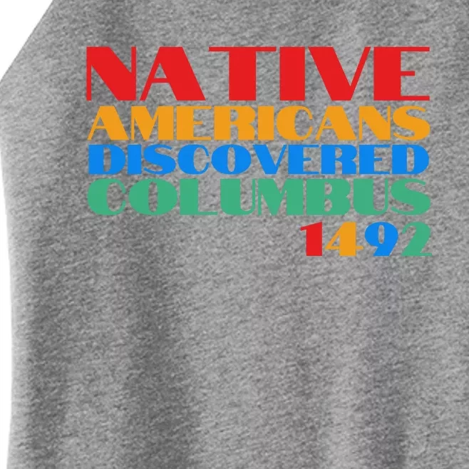 Native Americans Discovered Columbus 1492 Women’s Perfect Tri Rocker Tank