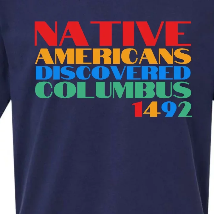 Native Americans Discovered Columbus 1492 Sueded Cloud Jersey T-Shirt