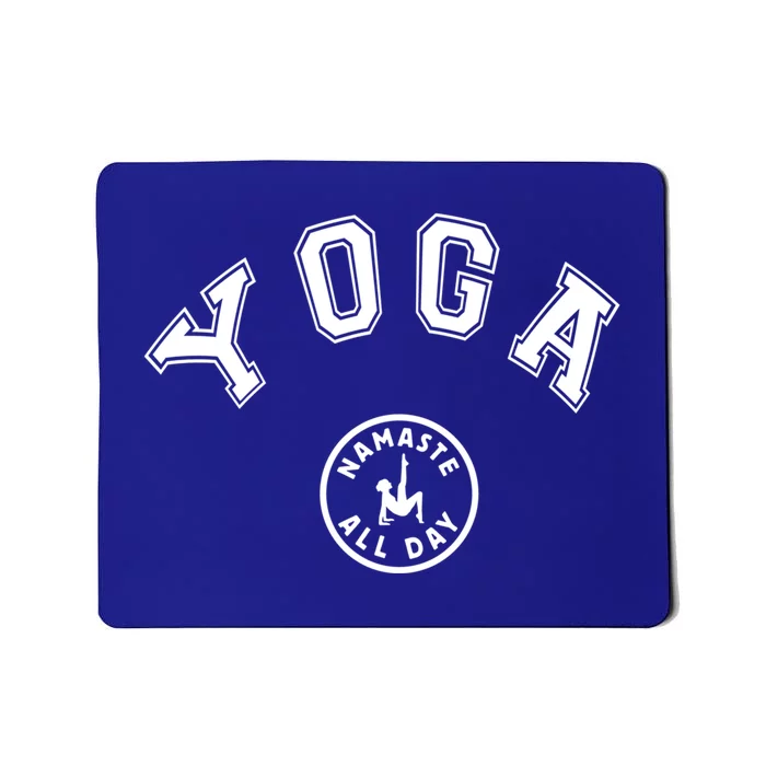 Namaste All Day Yoga Teacher Savasana Namaste Class Workout Gift Mousepad